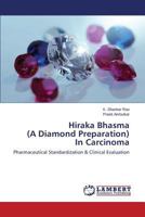 Hiraka Bhasma (A Diamond Preparation) In Carcinoma 3659198897 Book Cover
