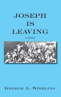 Joseph is Leaving 1632933128 Book Cover