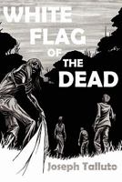 White Flag of The Dead 0980799651 Book Cover