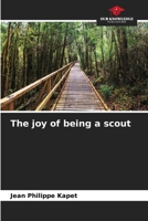 The joy of being a scout 620788941X Book Cover
