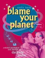 Blame Your Planet 0007181817 Book Cover