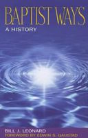 Baptist Ways: A History 0817012311 Book Cover
