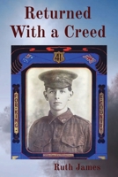 Returned With a Creed 0645453900 Book Cover