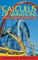 Calculus of Variations: Mechanics, Control and Other Applications 0131423835 Book Cover