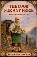 The Cook For Any Price: Across the Rimless Sea B0GZ92RCLW Book Cover
