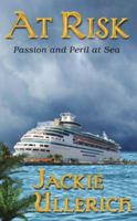 At Risk: Passion and Peril at Sea 1936587297 Book Cover