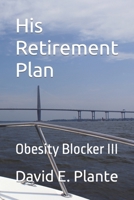 His Retirement Plan: Obesity Blocker III B08GRH4QSP Book Cover