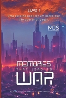 Memories that lead to War: livro 1 (Portuguese Edition) B0CZTY5GM4 Book Cover