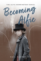Becoming Alfie 1922452750 Book Cover