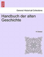 Handbuch der alten Geschichte 1241435510 Book Cover