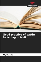 Good practice of cattle fattening in Mali 6205846373 Book Cover