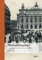 Mission Touareg: Le voyage en France de l'aménokal Moussa ag Amastan 2342373767 Book Cover