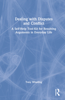 Dealing with Disputes and Conflict 1032328401 Book Cover