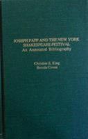 Joseph Papp and the New York Shakespeare Festival: An Annotated Bibliography (Garland Reference Library of the... by Christine E. King and Brenda Coven (Mar 1, 082406609X Book Cover