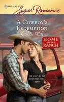 A Cowboy's Redemption (Harlequin Superromance) 0373715439 Book Cover