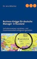 Business-Knigge für deutsche Manager in Russland: Verhaltensweisen verstehen und Zusammenarbeit erfolgreich gestalten 3837021440 Book Cover