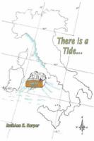 There is a Tide... 0976121611 Book Cover