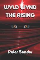 Wyld Wynd The Rising 0991795458 Book Cover