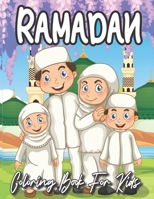 Ramadan Coloring Book for Kids: A Fun Coloring Book As Ramadan Gift For Kids,Islamic Coloring Book For Children Toddler & Preschool B092XPNQFV Book Cover