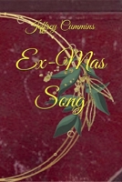 Ex-Mas Song B0CNT1Q4V9 Book Cover