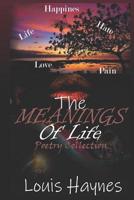 The Meanings Of Life: Poetry Collection 1080005226 Book Cover