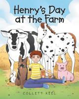 Henry's Day at the Farm 1644242559 Book Cover
