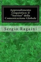 Apprendimento Linguistico: Il Sorriso Della Comunicazione Globale 1724224654 Book Cover