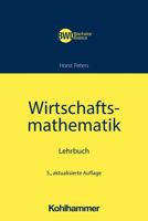 Wirtschaftsmathematik: Lehrbuch 3170349007 Book Cover