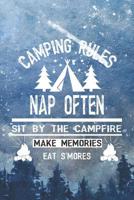 Camping Rules Nap Often Sit By The Campfire Make Memories Eat S'Mores: Blank Lined Notebook ( Camping ) (Blue And Stars) 1099150930 Book Cover