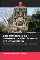 Leis temporais da natureza na ciência maia pré-colombiana (Portuguese Edition) 620859846X Book Cover