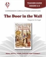 The door in the wall by Marguerite de Angeli: Teacher Guide 1561372889 Book Cover