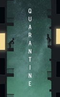 Quarantine: A Corona Story B088BH43G2 Book Cover