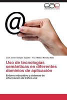 USO de Tecnologias Semanticas En Diferentes Dominios de Aplicacion 384845887X Book Cover