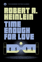 Time Enough for Love 0441810764 Book Cover