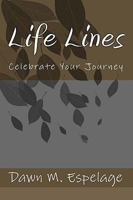 Life Lines: Celebrate Your Journey 1448691273 Book Cover