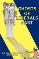 Ghosts of Liberals Past 1434308383 Book Cover