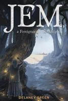 Jem, a Foreigner in Philadelphia 0998263311 Book Cover