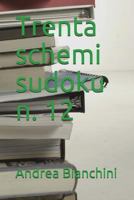 Trenta schemi sudoku n. 12 198058866X Book Cover