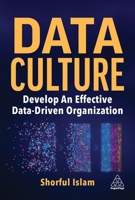 Data Culture: Develop an Effective Data-Driven Organization 139861422X Book Cover