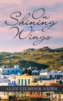 On Shining Wings 1665585145 Book Cover