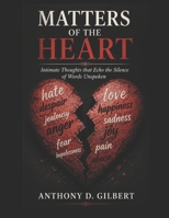 Matters of the Heart: Intimate Thoughts that Echo the Silence of Words Unspoken B0H2S7WLM4 Book Cover