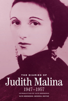 The Diaries of Judith Malina, 1947-1957 0394624505 Book Cover
