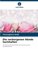 Die verborgenen Hände hochhalten 6205387875 Book Cover