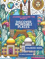 Journey Around the World Discover - Incredible Places B0DST4NCRP Book Cover
