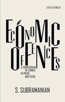 Economic Offences: A Compendium of Crimes in Prose and Verse B00RP695NU Book Cover