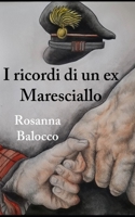 I ricordi di un ex Maresciallo (Italian Edition) B0CQJF6FXT Book Cover
