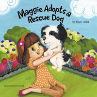 Maggie Adopts a Rescue Dog 1481705709 Book Cover