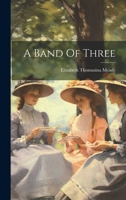 A Band of Three 1021288942 Book Cover