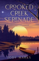 Crooked Creek Serenade B0GLS4NKSX Book Cover