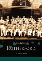 Rutherford (Then and Now) 0738510572 Book Cover